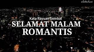 PUISI KATA RAYUAN GOMBAL SELAMAT MALAM ROMANTIS