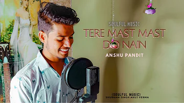 Tere Mast Mast Do Nain | Anshu Pandit | Soulful Music | Salman Khan | Dabangg