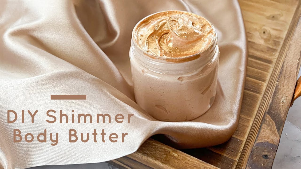 How to Make Shimmer Body Butter 