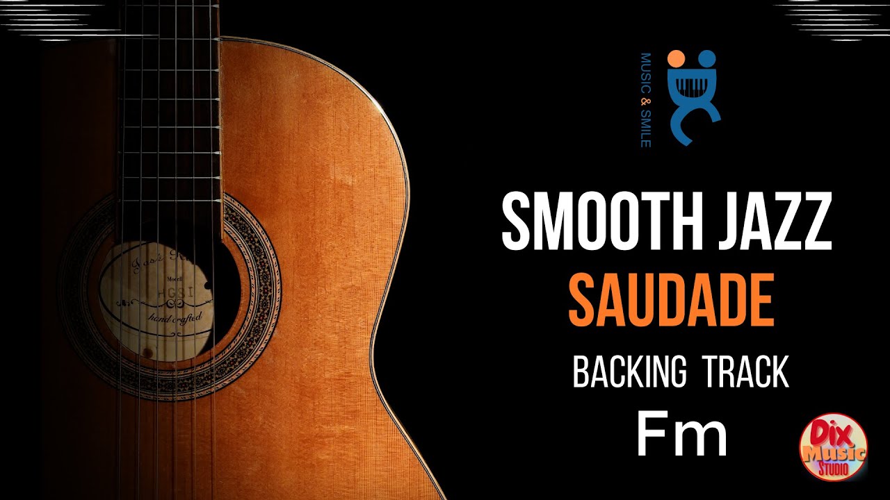 Backing track - Smooth jazz Saudade in F minor (62 bpm) Backing track - Smooth jazz Saudade in F minor (62 bpm)