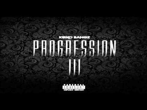 kirko bangz progression 3