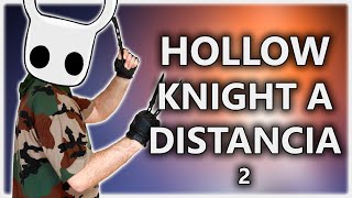 HOLLOW KNIGHT a DISTANCIA - Directo 2
