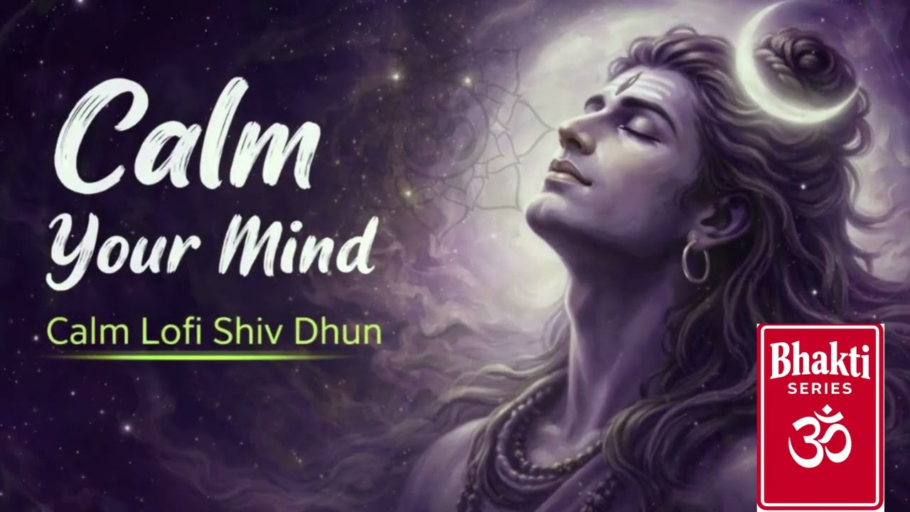 This Shiv Mantra Will Calm Your Mind Instantly | Peaceful Shiv Dhun | Lofi Shiva Meditation Music
