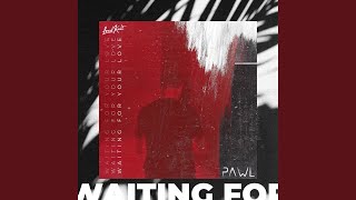 Waiting for Your Love