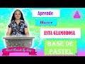 Como Hacer una HERMOSA Y GLAMUROSA Base para pastel