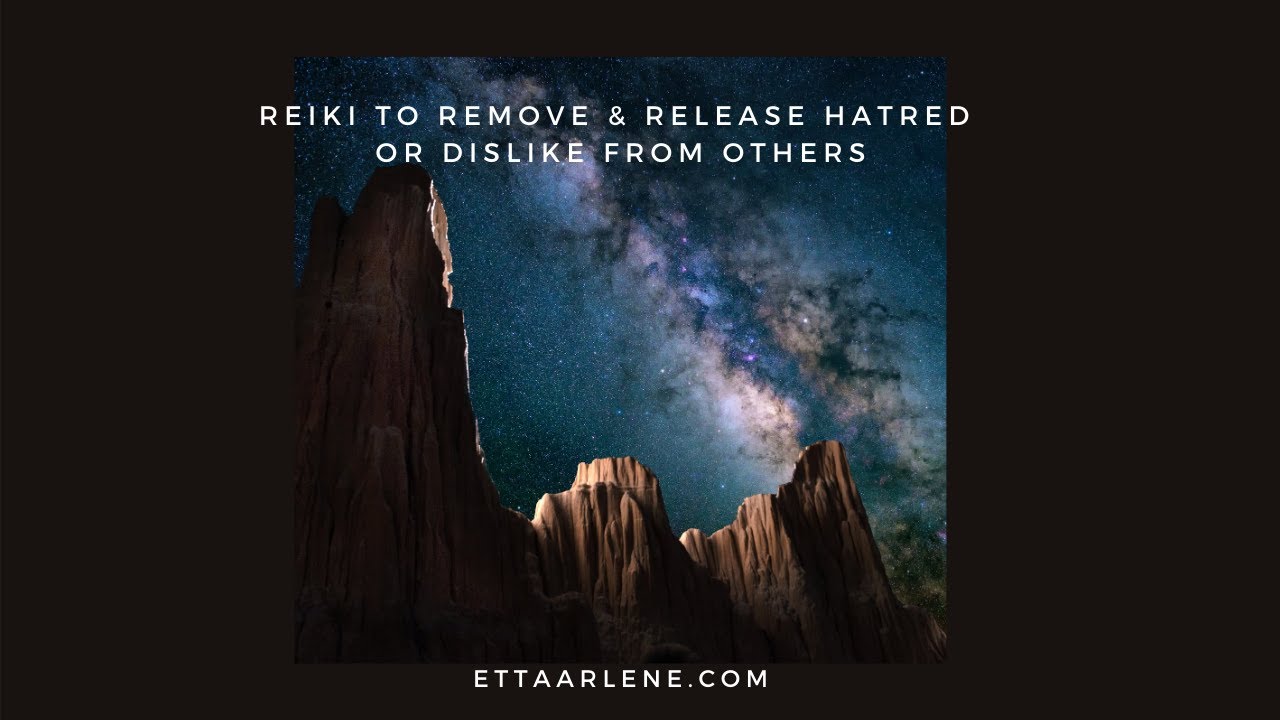 **Special Request Reiki to remove & release hatred or dislike from others