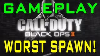 WORST SPAWN EVER!! - Call of Duty Black Ops 2 Multiplayer