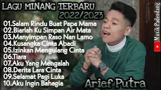 LAGU MINANG TERBARU 2022/2023 //SALAM RINDU BUAT PAPA MAMA// ARIEF PUTRA