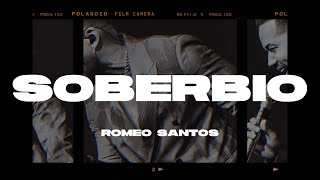 Romeo Santos - Soberbio (Letra/Lyrics)