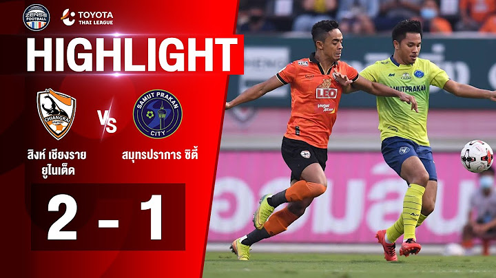 [ไฮไลท์] ไทยลีก 2020 | สิงห์ เชียงราย ยูไนเต็ด 2-1 สมุทรปราการ ซิตี้ | 28/03/2564