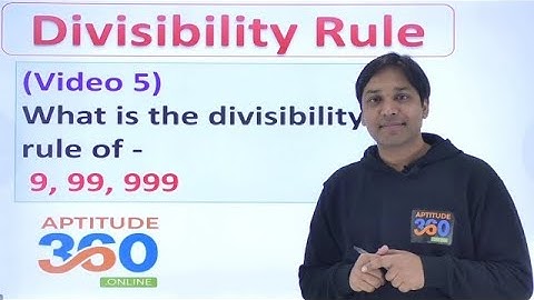 #5 Divisibility Rule       Divisibility rules of 9, 99, 999     Solved questions    Number System