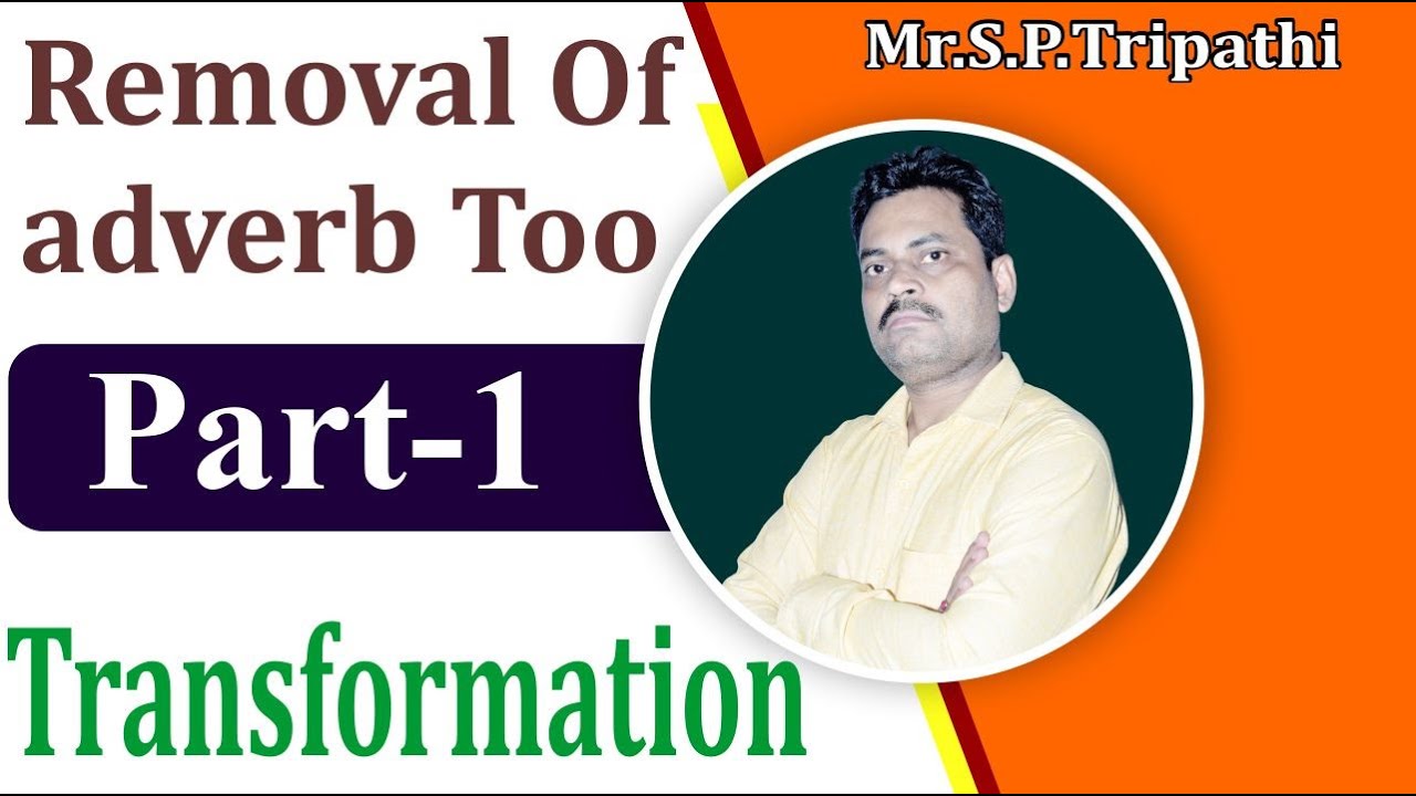 transformation-removal-of-adverb-too-part-1-11th-12th-youtube