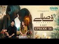 Faaslay Last Episode 56 Teaser | Green TV | Faaslay Full Story Review &amp; Ending