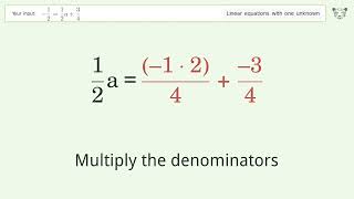 Solve -1/2=1/2a+3/4: Linear Equation Video Solution | Tiger Algebra