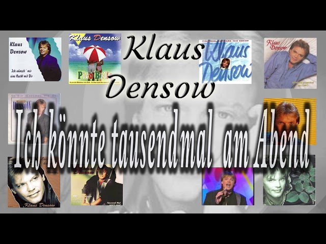 Klaus Densow - Ich Koennte Tausendmal Am Abend