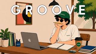 【𝐏𝐥𝐚𝐲𝐥𝐢𝐬𝐭】 Study Flow Grooves 📚☕ | GROOVE · JAZZHOP · CHILLHOP | Store Music · Work Vibes · Daily