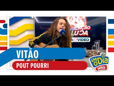 FM O Dia - Vitão - Pout Pourri (Estúdio Web) - FM O Dia - Vitão - Pout Pourri (Estúdio Web)