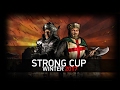 [Турнир]  Stronghold Crusader | Финал | День 3 | StrongCupWinter 2017