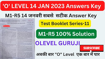 O LEVEL M1-R5.1BOOKLET SERIES-11 ANSWER KEY 14 JANARY 2023  || 14 जनवरी सबसे  सटीक Answer Key