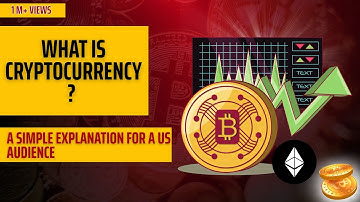 What is Cryptocurrency? A Simple Explanation for a US Audience
