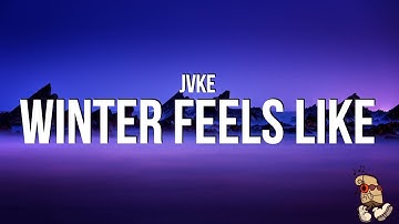 JVKE - this is what winter feels like (Lyrics)