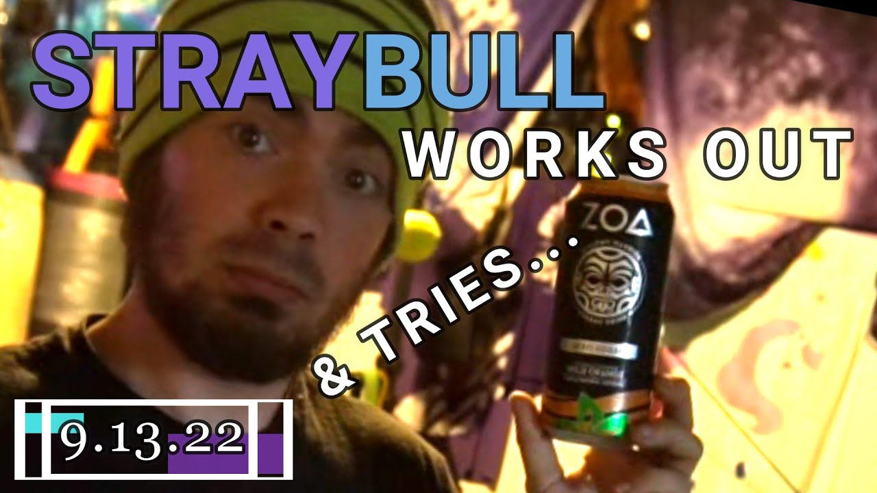 Stray Bull Works Out & Tries ZOA energy drink | 9.13.22