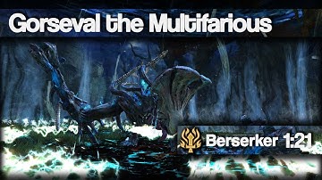 [MCA] Gorseval 1:21 | Berserker P3 example