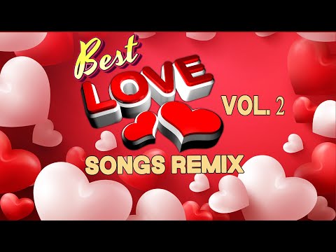 BEST LOVE SONGS REMIX VOL 2 Air Supply Bryan Adams Richard Marx Roxette 