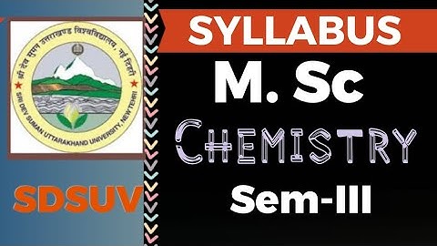 M. Sc Chemistry 3rd Semester Syllabus & Books 2024 || Sri Dev Suman Uni | Revised Syllabus Sem-III