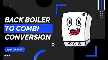 Back Boiler to Combi Conversion - Advice from a Heating Engineer