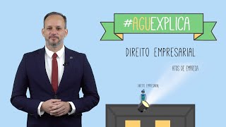 AGU Explica - Direito Empresarial