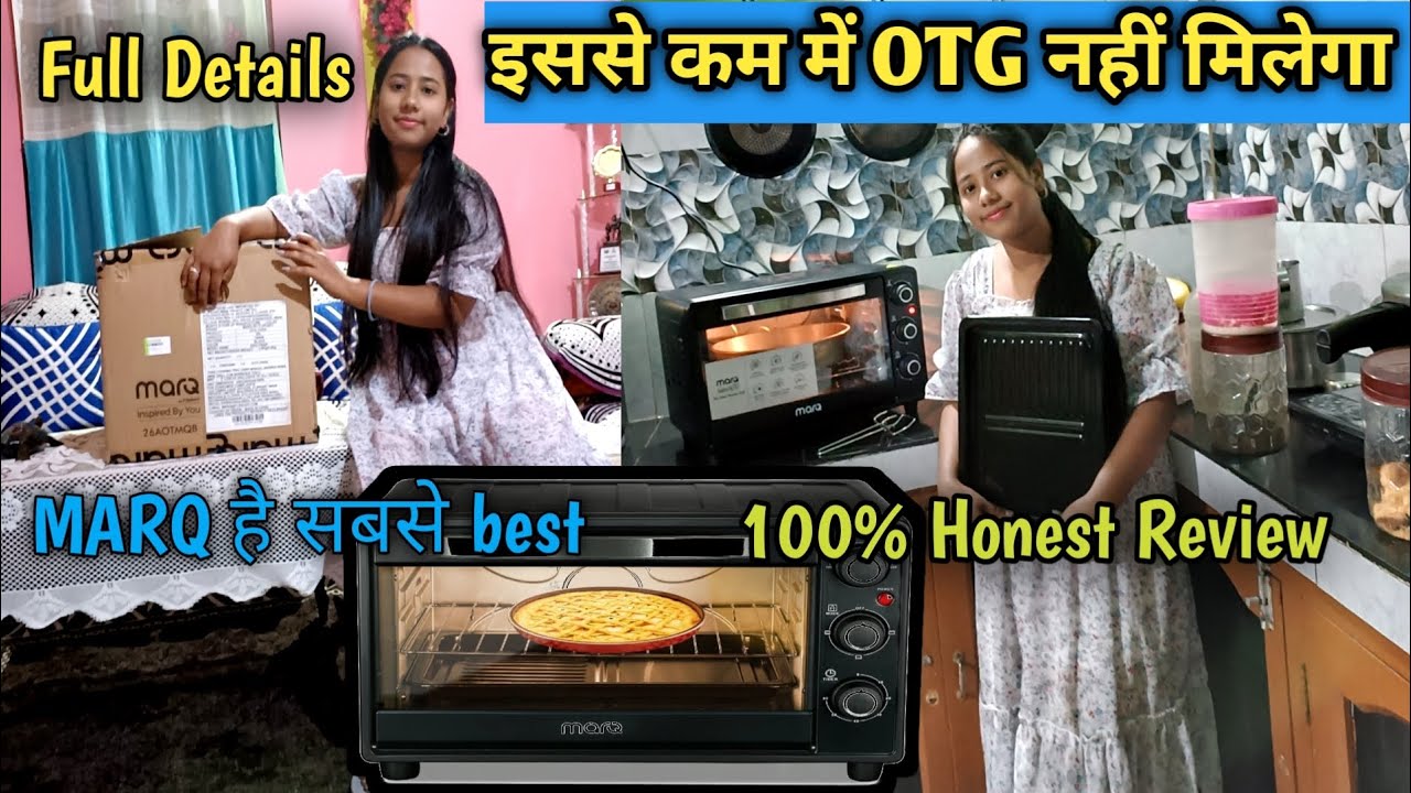 MarQ by Flipkart 26Litre 26AOTMQB Oven Toaster Grill Review in हिंदी