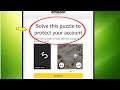 Fix Amazon | Solve this puzzle to protect your account Problem Solved
