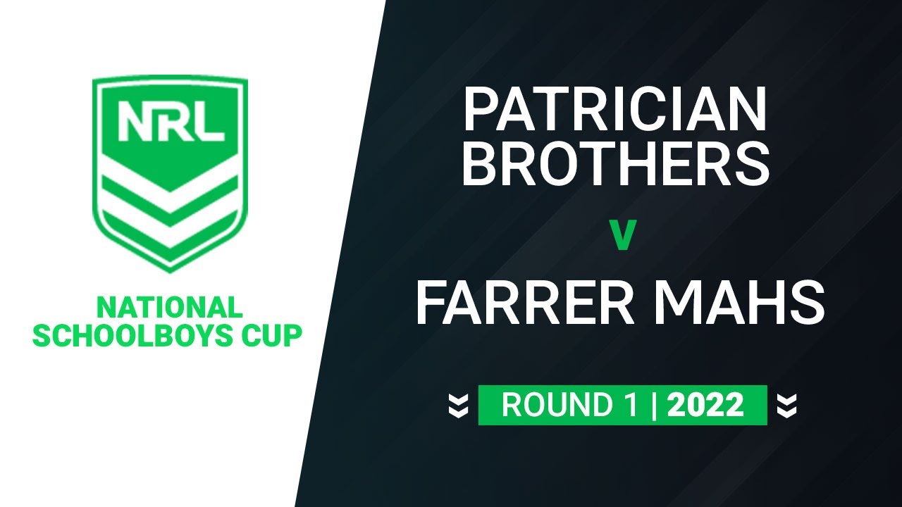 NRL Schoolboys Cup Patrician Brothers Fairfield v Farrer MAHS Full Match 2022