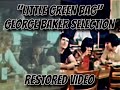 George Baker Selection - Little Green Bag (RESTORED)