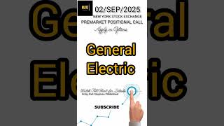 General Electric Premarket positional call for 02/09/2025 #Nyse #Nasdaq #blitzscalping #shortsfeed