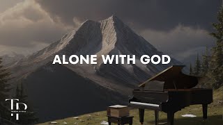 Alone with God - Calm Piano Music, Study Music, Focus, Think, Meditation, Relaxing Music