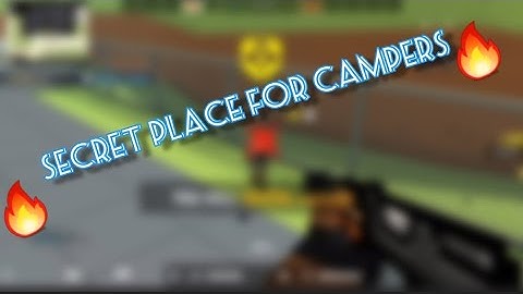 Secret Place For Campers | Blockpost Mobile♡