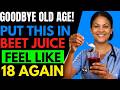 After 65? Add This ONE Ingredient to Beet Juice And Double The Blood Flow Effect After