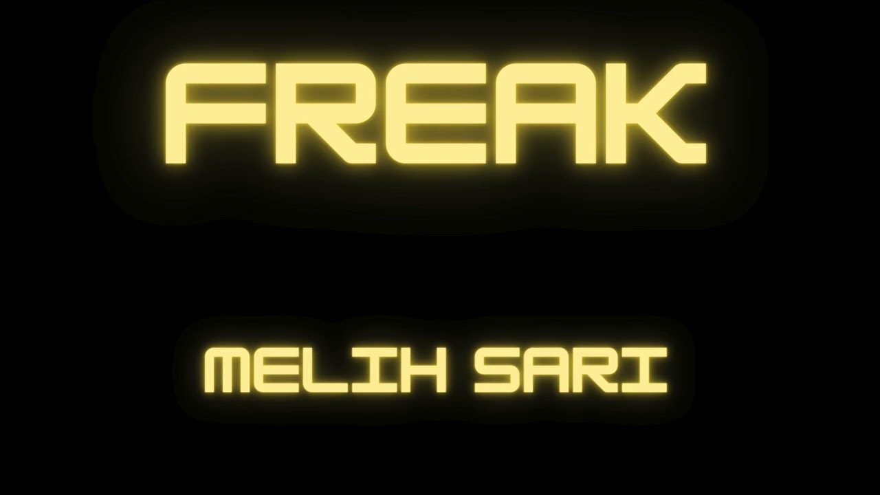 Watch Melih Sarı - Freak on YouTube Watch Melih Sarı - Freak on YouTube