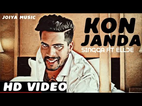 KON JANDA : Singga Ft Ellde ( Official Song ) : Latest Punjabi Songs 2019 : New Song 2019