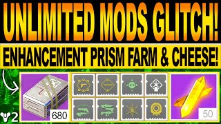 Destiny 2 | UNLIMITED MODS GLITCH! Fast ENHANCEMENT PRISM FARM & Easy CHEESE! (Season Of The Chosen)