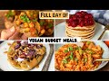 FULL DAY OF VEGAN BUDGET MEALS 💸 I easy and healthy 😋