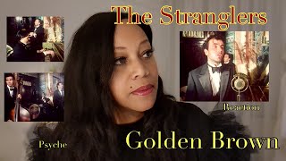 Reaction by PSYCHE   The Stranglers   Golden Brown Restored Music Video