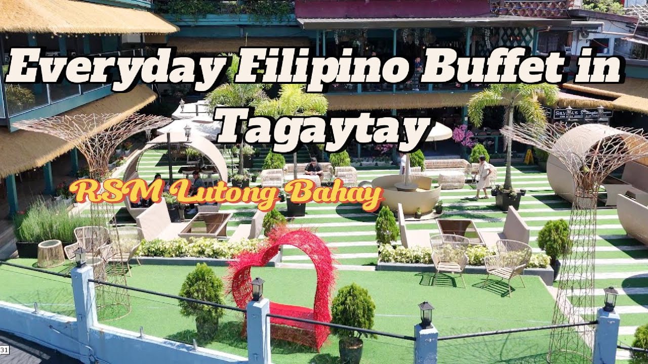 RSM Lutong Bahay | Affordable Lunch and Dinner Filipino Buffet with Taal Lake View in Tagaytay |