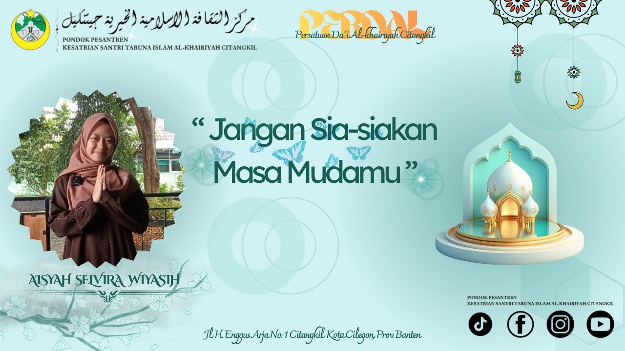 ==II= JANGAN SIA-SIAKAN MASA MUDAMU =II== Aisyah Selvira Wiyasih