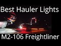 Best Light Package for the M2-106 Freightliner Hauler