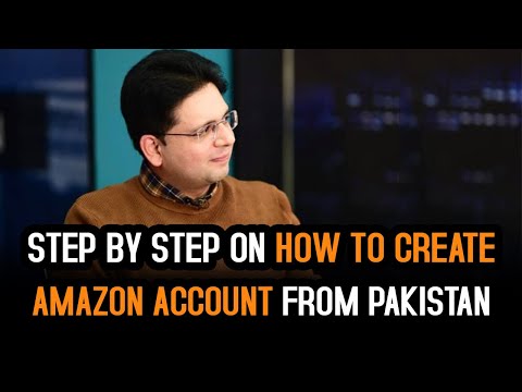 How to Create Amazon Seller Account in Pakistan - Step by Step [ Urdu ]