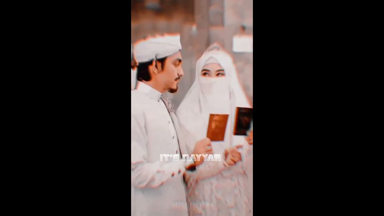 Muslim couple WhatsApp status Islamic Couple status video Nikah status  hijabgirlswtsapstatus