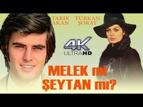 Melek mi Şeytan mı? Türk Filmi | 4K Restorasyonlu | FULL | TARIK AKAN | TÜRKAN ŞORAY